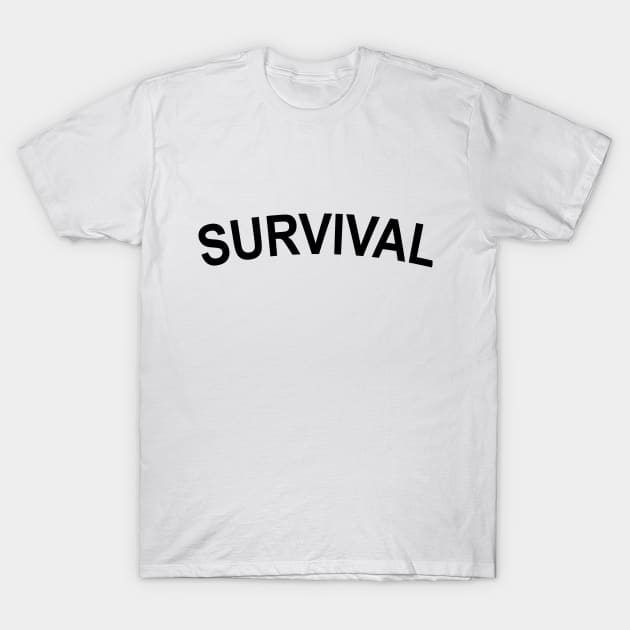Survival T-Shirt by Mojoswork